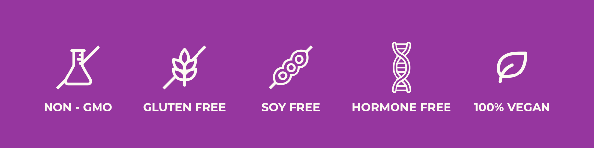 Non-GMO, gluten free, soy free, hormone free, 100% vegan